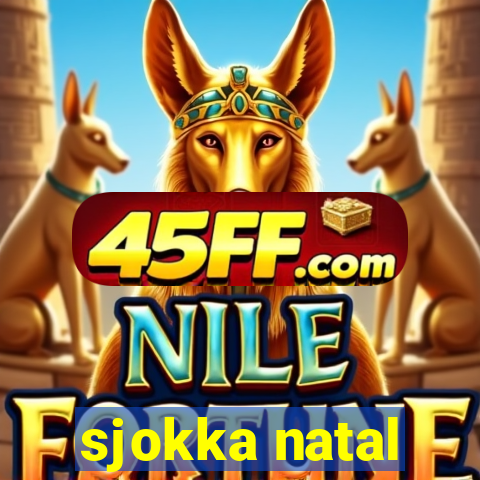 sjokka natal